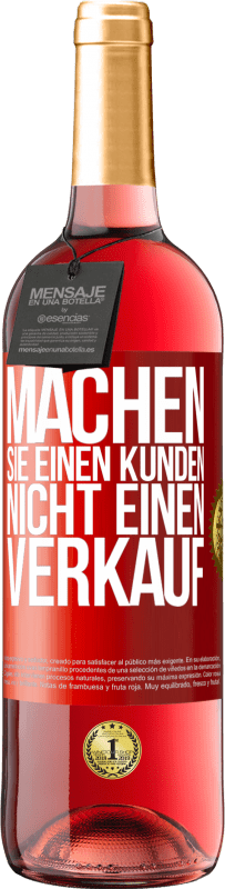 29,95 € Kostenloser Versand | Roséwein ROSÉ Ausgabe Machen Sie einen Kunden, nicht einen Verkauf Rote Markierung. Anpassbares Etikett Junger Wein Ernte 2024 Tempranillo