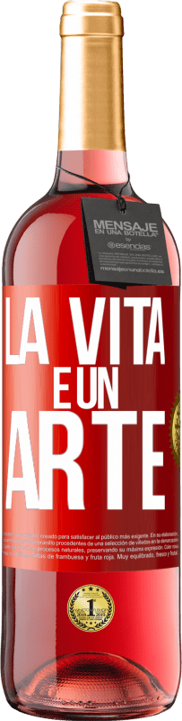 29,95 € Spedizione Gratuita | Vino rosato Edizione ROSÉ La vita è un'arte Etichetta Rossa. Etichetta personalizzabile Vino giovane Raccogliere 2023 Tempranillo