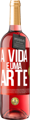 29,95 € Envio grátis | Vinho rosé Edição ROSÉ A vida é uma arte Etiqueta Vermelha. Etiqueta personalizável Vinho jovem Colheita 2023 Tempranillo