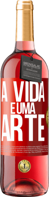 29,95 € Envio grátis | Vinho rosé Edição ROSÉ A vida é uma arte Etiqueta Vermelha. Etiqueta personalizável Vinho jovem Colheita 2025 Tempranillo