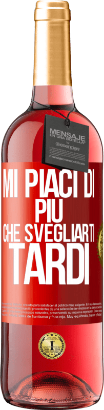 29,95 € Spedizione Gratuita | Vino rosato Edizione ROSÉ Mi piaci di più che svegliarti tardi Etichetta Rossa. Etichetta personalizzabile Vino giovane Raccogliere 2024 Tempranillo