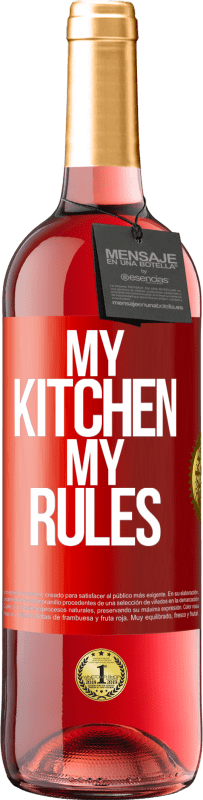 29,95 € Бесплатная доставка | Розовое вино Издание ROSÉ Моя кухня, мои правила Красная метка. Настраиваемая этикетка Молодое вино Урожай 2025 Tempranillo