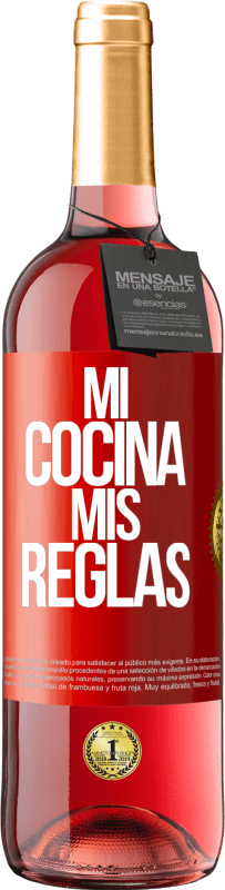 29,95 € Envío gratis | Vino Rosado Edición ROSÉ Mi cocina, mis reglas Etiqueta Roja. Etiqueta personalizable Vino joven Cosecha 2023 Tempranillo