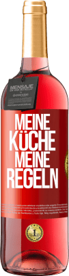 29,95 € Kostenloser Versand | Roséwein ROSÉ Ausgabe Meine Küche, meine Regeln Rote Markierung. Anpassbares Etikett Junger Wein Ernte 2023 Tempranillo