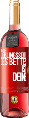 29,95 € Kostenloser Versand | Roséwein ROSÉ Ausgabe Meine Lieblingsseite des Bettes ist deine Rote Markierung. Anpassbares Etikett Junger Wein Ernte 2025 Tempranillo