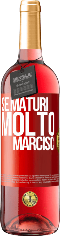 29,95 € Spedizione Gratuita | Vino rosato Edizione ROSÉ Se maturi molto marcisci Etichetta Rossa. Etichetta personalizzabile Vino giovane Raccogliere 2023 Tempranillo