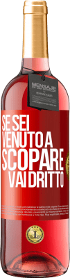 29,95 € Spedizione Gratuita | Vino rosato Edizione ROSÉ Se sei venuto a scopare, vai dritto Etichetta Rossa. Etichetta personalizzabile Vino giovane Raccogliere 2023 Tempranillo