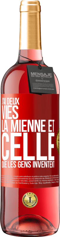 29,95 € Envoi gratuit | Vin rosé Édition ROSÉ J'ai deux vies. La mienne et celle que les gens inventent Étiquette Rouge. Étiquette personnalisable Vin jeune Récolte 2023 Tempranillo