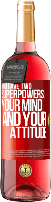 29,95 € Free Shipping | Rosé Wine ROSÉ Edition You have two superpowers: Your mind and your attitude Red Label. Customizable label Young wine Harvest 2025 Tempranillo