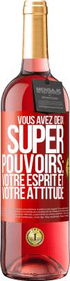 29,95 € Envoi gratuit | Vin rosé Édition ROSÉ Vous avez deux super pouvoirs: votre esprit et votre attitude Étiquette Rouge. Étiquette personnalisable Vin jeune Récolte 2024 Tempranillo