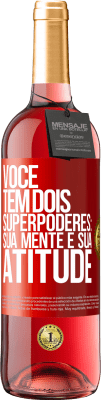 29,95 € Envio grátis | Vinho rosé Edição ROSÉ Você tem dois superpoderes: sua mente e sua atitude Etiqueta Vermelha. Etiqueta personalizável Vinho jovem Colheita 2023 Tempranillo