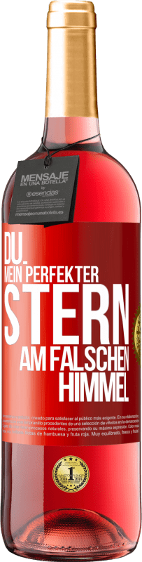 29,95 € Kostenloser Versand | Roséwein ROSÉ Ausgabe Du. Mein perfekter Stern am falschen Himmel Rote Markierung. Anpassbares Etikett Junger Wein Ernte 2023 Tempranillo