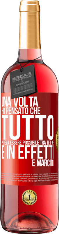 29,95 € Spedizione Gratuita | Vino rosato Edizione ROSÉ Una volta ho pensato che tutto poteva essere possibile tra te e me. E in effetti è marcito Etichetta Rossa. Etichetta personalizzabile Vino giovane Raccogliere 2023 Tempranillo