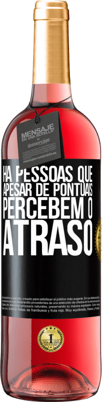 29,95 € Envio grátis | Vinho rosé Edição ROSÉ Há pessoas que, apesar de pontuais, percebem o atraso Etiqueta Preta. Etiqueta personalizável Vinho jovem Colheita 2025 Tempranillo