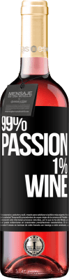 29,95 € Envoi gratuit | Vin rosé Édition ROSÉ 99% passion, 1% wine Étiquette Noire. Étiquette personnalisable Vin jeune Récolte 2023 Tempranillo