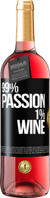 29,95 € Kostenloser Versand | Roséwein ROSÉ Ausgabe 99% passion, 1% wine Schwarzes Etikett. Anpassbares Etikett Junger Wein Ernte 2024 Tempranillo