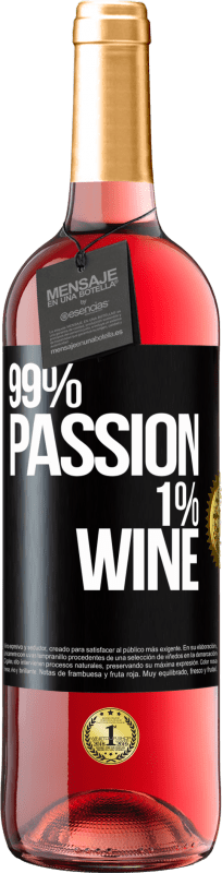 29,95 € Kostenloser Versand | Roséwein ROSÉ Ausgabe 99% passion, 1% wine Schwarzes Etikett. Anpassbares Etikett Junger Wein Ernte 2024 Tempranillo