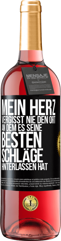 29,95 € Kostenloser Versand | Roséwein ROSÉ Ausgabe Mein Herz vergisst nie den Ort, an dem es seine besten Schläge hinterlassen hat Schwarzes Etikett. Anpassbares Etikett Junger Wein Ernte 2024 Tempranillo