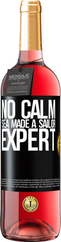 29,95 € Free Shipping | Rosé Wine ROSÉ Edition No calm sea made a sailor expert Black Label. Customizable label Young wine Harvest 2024 Tempranillo