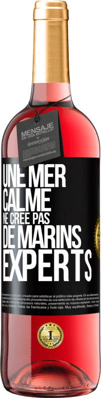 29,95 € Envoi gratuit | Vin rosé Édition ROSÉ Une mer calme ne crée pas de marins experts Étiquette Noire. Étiquette personnalisable Vin jeune Récolte 2023 Tempranillo