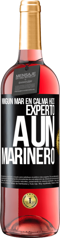 29,95 € Envío gratis | Vino Rosado Edición ROSÉ Ningún mar en calma hizo experto a un marinero Etiqueta Negra. Etiqueta personalizable Vino joven Cosecha 2024 Tempranillo