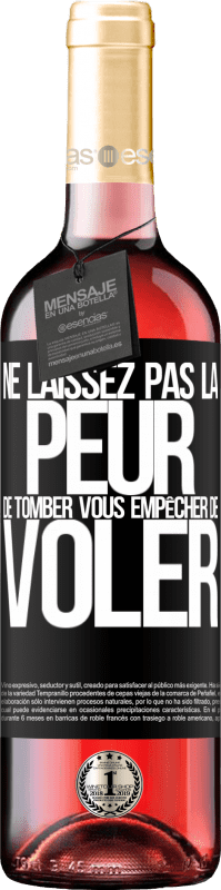 29,95 € Envoi gratuit | Vin rosé Édition ROSÉ Ne laissez pas la peur de tomber vous empêcher de voler Étiquette Noire. Étiquette personnalisable Vin jeune Récolte 2024 Tempranillo