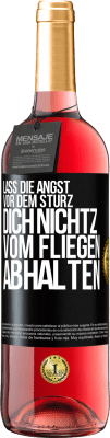 29,95 € Kostenloser Versand | Roséwein ROSÉ Ausgabe Lass die Angst vor dem Sturz dich nicht vom Fliegen abhalten Schwarzes Etikett. Anpassbares Etikett Junger Wein Ernte 2024 Tempranillo