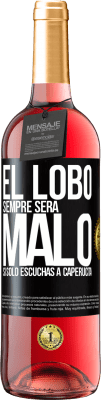 29,95 € Envío gratis | Vino Rosado Edición ROSÉ El lobo siempre será malo si sólo escuchas a caperucita Etiqueta Negra. Etiqueta personalizable Vino joven Cosecha 2023 Tempranillo