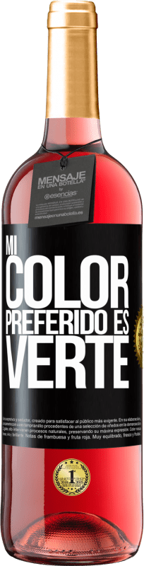 29,95 € 免费送货 | 桃红葡萄酒 ROSÉ版 Mi color preferido es: verte 黑标. 可自定义的标签 青年酒 收成 2024 Tempranillo