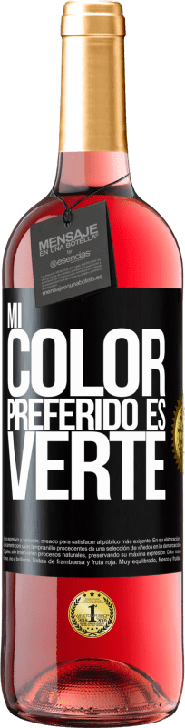 29,95 € Envío gratis | Vino Rosado Edición ROSÉ Mi color preferido es: verte Etiqueta Negra. Etiqueta personalizable Vino joven Cosecha 2023 Tempranillo