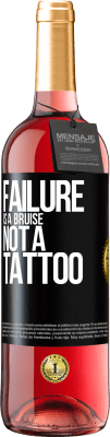29,95 € Free Shipping | Rosé Wine ROSÉ Edition Failure is a bruise, not a tattoo Black Label. Customizable label Young wine Harvest 2023 Tempranillo