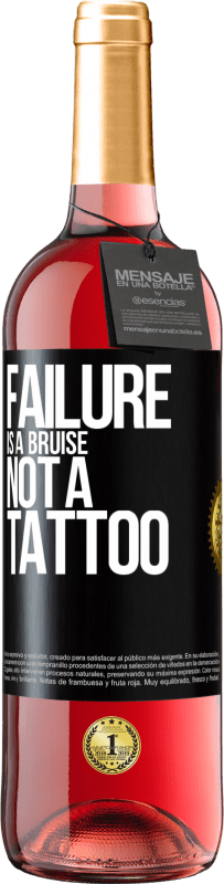 29,95 € Free Shipping | Rosé Wine ROSÉ Edition Failure is a bruise, not a tattoo Black Label. Customizable label Young wine Harvest 2024 Tempranillo