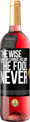 29,95 € Free Shipping | Rosé Wine ROSÉ Edition The wise man can change his mind. The fool, never Black Label. Customizable label Young wine Harvest 2024 Tempranillo