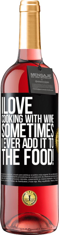 29,95 € Free Shipping | Rosé Wine ROSÉ Edition I love cooking with wine. Sometimes I ever add it to the food! Black Label. Customizable label Young wine Harvest 2024 Tempranillo