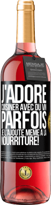 29,95 € Envoi gratuit | Vin rosé Édition ROSÉ J'adore cuisiner avec du vin. Parfois je l'ajoute même à la nourriture! Étiquette Noire. Étiquette personnalisable Vin jeune Récolte 2023 Tempranillo