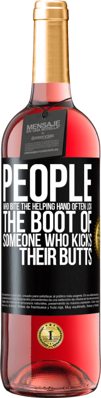 29,95 € Free Shipping | Rosé Wine ROSÉ Edition People who bite the helping hand, often lick the boot of someone who kicks their butts Black Label. Customizable label Young wine Harvest 2024 Tempranillo