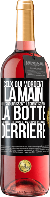 29,95 € Envoi gratuit | Vin rosé Édition ROSÉ Ceux qui mordent la main qui les nourrissent, lèchent souvent la botte de ceux qui leur donnent un coup de pied dans le derrière Étiquette Noire. Étiquette personnalisable Vin jeune Récolte 2024 Tempranillo