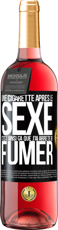 29,95 € Envoi gratuit | Vin rosé Édition ROSÉ Une cigarette après le sexe. C'est ainsi ça que j'ai arrêté de fumer Étiquette Noire. Étiquette personnalisable Vin jeune Récolte 2024 Tempranillo