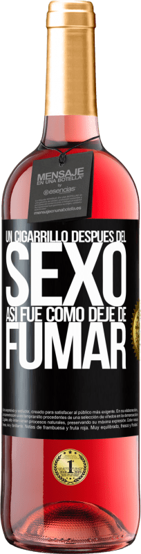 29,95 € Envío gratis | Vino Rosado Edición ROSÉ Un cigarrillo después del sexo. Así fue como dejé de fumar Etiqueta Negra. Etiqueta personalizable Vino joven Cosecha 2024 Tempranillo