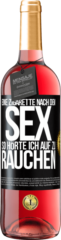 29,95 € Kostenloser Versand | Roséwein ROSÉ Ausgabe Eine Zigarette nach dem Sex. So hörte ich auf zu rauchen Schwarzes Etikett. Anpassbares Etikett Junger Wein Ernte 2024 Tempranillo