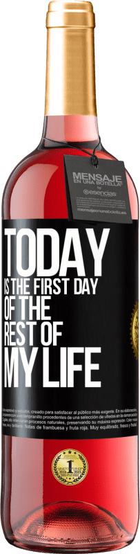 29,95 € 免费送货 | 桃红葡萄酒 ROSÉ版 今天是我余生的第一天 黑标. 可自定义的标签 青年酒 收成 2023 Tempranillo