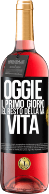 29,95 € Spedizione Gratuita | Vino rosato Edizione ROSÉ Oggi è il primo giorno del resto della mia vita Etichetta Nera. Etichetta personalizzabile Vino giovane Raccogliere 2024 Tempranillo