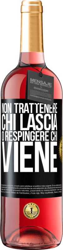 29,95 € Spedizione Gratuita | Vino rosato Edizione ROSÉ Non trattenere chi lascia o respingere chi viene Etichetta Nera. Etichetta personalizzabile Vino giovane Raccogliere 2024 Tempranillo