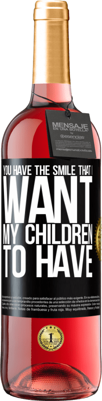 29,95 € 送料無料 | ロゼワイン ROSÉエディション あなたは私の子供たちが持ってほしい笑顔があります ブラックラベル. カスタマイズ可能なラベル 若いワイン 収穫 2023 Tempranillo