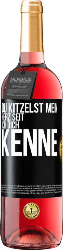 29,95 € Kostenloser Versand | Roséwein ROSÉ Ausgabe Du kitzelst mein Herz seit ich dich kenne Schwarzes Etikett. Anpassbares Etikett Junger Wein Ernte 2025 Tempranillo