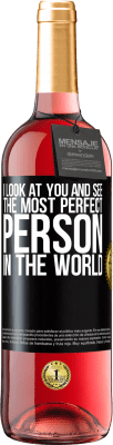 29,95 € Free Shipping | Rosé Wine ROSÉ Edition I look at you and see the most perfect person in the world Black Label. Customizable label Young wine Harvest 2023 Tempranillo