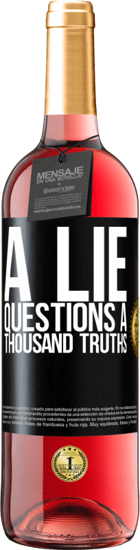 29,95 € Free Shipping | Rosé Wine ROSÉ Edition A lie questions a thousand truths Black Label. Customizable label Young wine Harvest 2024 Tempranillo