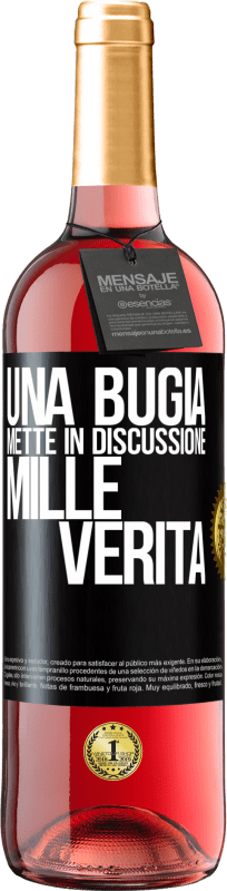 29,95 € Spedizione Gratuita | Vino rosato Edizione ROSÉ Una bugia mette in discussione mille verità Etichetta Nera. Etichetta personalizzabile Vino giovane Raccogliere 2024 Tempranillo