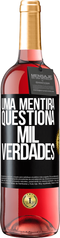 29,95 € Envio grátis | Vinho rosé Edição ROSÉ Uma mentira questiona mil verdades Etiqueta Preta. Etiqueta personalizável Vinho jovem Colheita 2024 Tempranillo