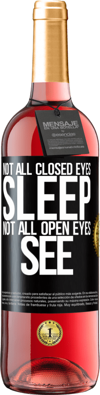 29,95 € Free Shipping | Rosé Wine ROSÉ Edition Not all closed eyes sleep ... not all open eyes see Black Label. Customizable label Young wine Harvest 2023 Tempranillo